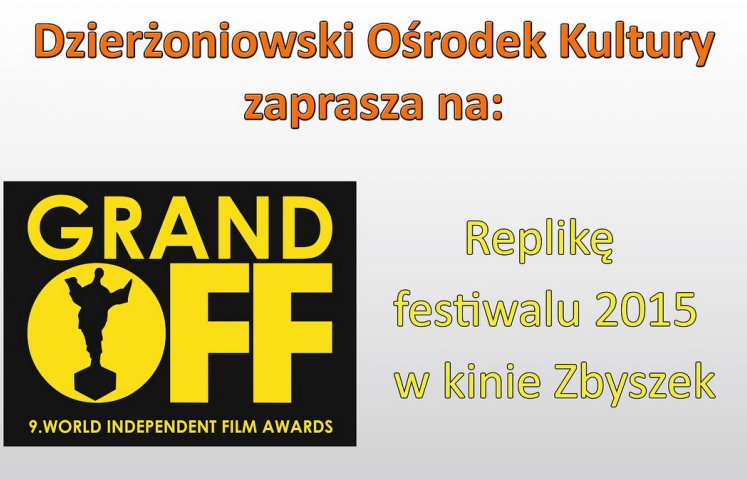 Chcesz obejrzeć filmy nagrodzone na festiwalu Grand Off 9. World Independent Film Awards? Przyjdź do kina „Zbyszek” 1 i 3 lutego. Bilet na jeden dzień kosztuje 5 zł, karnet na dwa dni – 8 zł.