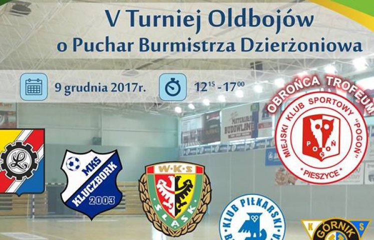 Sześć piłkarskich drużyn zmierzy się 9 grudnia w hali Ośrodka Sportu i Rekreacji w Dzierżoniowie w V Turnieju Oldbojów o Puchar Burmistrza Dzierżoniowa – OLDBOYS CUP 2017. Będą to: Lechia Dzierżoniów, Bielawianka Bielawa, MKS Kluczbork, Górnik Wałbrzych, WKS Śląsk Wrocław oraz ubiegłoroczny triumfator – Pogoń Pieszyce.