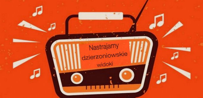 Masz swoje ulubione miejsce w Dzierżoniowie? Weź udział w konkursie plastycznym "Nastrajamy dzierżoniowskie widoki" i przedstaw je w ramie przypominającej stary telewizor, wzorowany na produktach DIORY. Konkurs jest adresowany do czytelników Miejsko-Powiatowej Biblioteki Publicznej w wieku 6-12 lat.