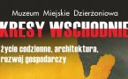 Kresy Wschodnie - życie codzienne, architektura, rozwój gospodarczy – to tytuł czasowej wystawy, którą można obejrzeć w Muzeum Miejskim Dzierżoniowa. Na otwierający ją wernisaż zapraszamy 23 czerwca, o godz. 17.00.