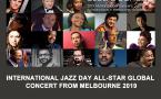 Australijskie Melbourne było gospodarzem tegorocznych obchodów Międzynarodowego Dnia Jazzu. Globalny Koncert Samych Gwiazd Jazzu! Koncert odbył się 30 kwietna, a w transmitowanym na cały świat wydarzeniu wystąpili najwięksi. Dyrektorami artystycznymi tego wielkiego przedsięwzięcia byli Ambasador Dobrej Woli UNESCO Herbie Hancocki John Beasly.